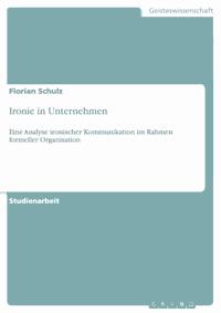 Ironie in Unternehmen - Florian Schulz - E-Book