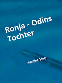 Ronja - Odins Tochter - Christine Stutz - E-Book