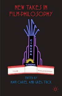 New Takes in Film-Philosophy -  - E-Book