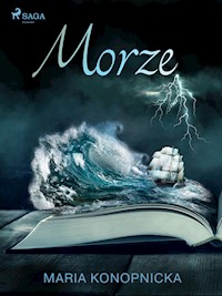 Morze - Maria Konopnicka - E-Book