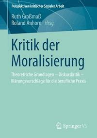 Kritik der Moralisierung -  - E-Book