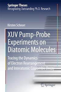 XUV Pump-Probe Experiments on Diatomic Molecules - Kirsten Schnorr - E-Book