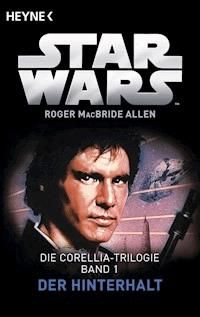 Star Wars™: Der Hinterhalt - Roger MacBride Allen - E-Book
