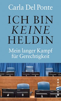 Ich bin keine Heldin - Carla Del Ponte - E-Book