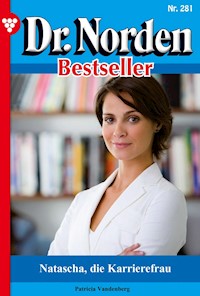 Natascha, die Karrierefrau - Patricia Vandenberg - E-Book