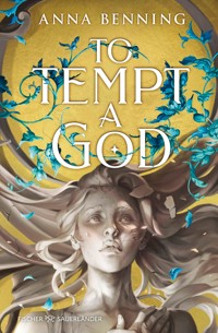 To Tempt a God - Anna Benning - E-Book