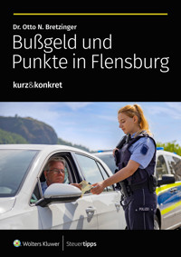 Bußgeld und Punkte in Flensburg - Otto N. Bretzinger - E-Book