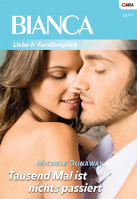 Tausend Mal ist nichts passiert - MICHELE DUNAWAY - E-Book