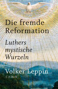 Die fremde Reformation - Volker Leppin - E-Book
