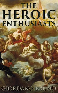 The Heroic Enthusiasts - Bruno Giordano - E-Book