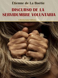 Discurso de la servidumbre voluntaria - Étienne de la Boëtie - E-Book