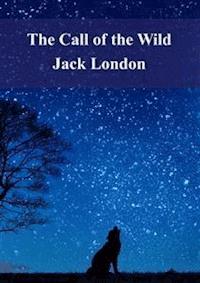 The Call of the Wild - Jack  London - E-Book