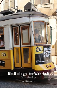 Die Biologie der Wahrheit - Kathrin Noreikat - E-Book