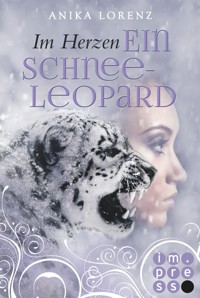 Im Herzen ein Schneeleopard (Heart against Soul 1) - Anika Lorenz - E-Book