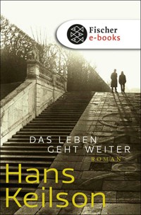 Das Leben geht weiter - Hans Keilson - E-Book