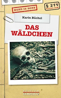 Das Wäldchen - Karin Büchel - E-Book