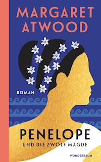 Penelope und die zwölf Mägde - Margaret Atwood - E-Book