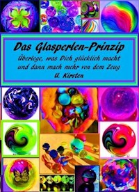 Das Glasperlen - Prinzip - U. Kirsten - E-Book