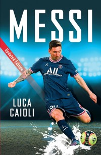 Messi - Luca Caioli - E-Book