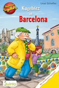 Kommissar Kugelblitz - Kugelblitz in Barcelona - Ursel Scheffler - E-Book