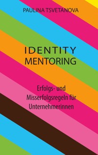 Identity Mentoring - Paulina Tsvetanova - E-Book
