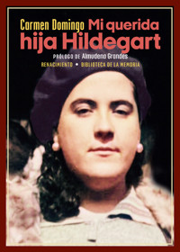 Mi querida hija Hildegart - Carmen Domingo - E-Book