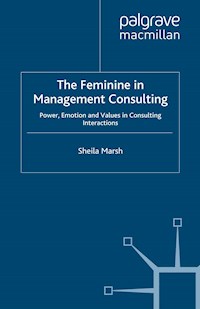 The Feminine in Management Consulting - S. Marsh - E-Book
