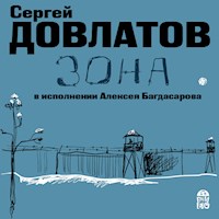 Зона - Сергей Довлатов - Hörbuch