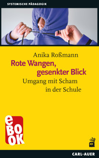 Rote Wangen, gesenkter Blick - Anika Roßmann - E-Book