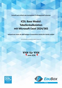 ICDL Tabellenkalkulation mit Microsoft Excel 2024/365 (Syllabus 6.0) - Mike Glanzmann - E-Book