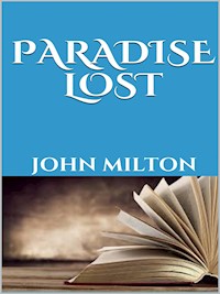 Paradise Lost - John Milton - E-Book