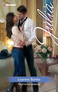 Pasión en palacio - Leanne Banks - E-Book