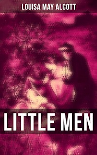 LITTLE MEN - Louisa May Alcott - E-Book