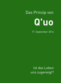 Das Prinzip von Q'uo (17. September 2016) - Jochen Blumenthal - E-Book