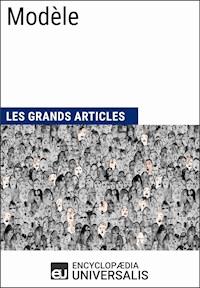 Modèle - Encyclopaedia Universalis - E-Book