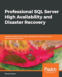 Professional SQL Server High Availability and Disaster Recovery - Ahmad Osama - E-Book