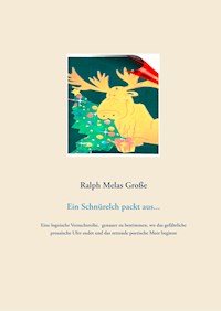 Ein Schnürelch packt aus - Ralph Melas Große - E-Book