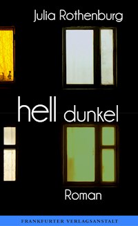 hell/dunkel - Julia Rothenburg - E-Book