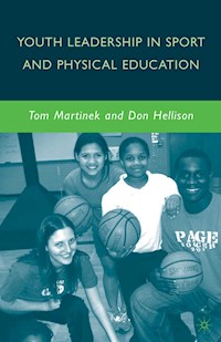 Youth Leadership in Sport and Physical Education - D. Hellison - E-Book