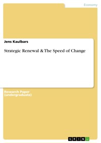 Strategic Renewal & The Speed of Change - Jens Kaulbars - E-Book