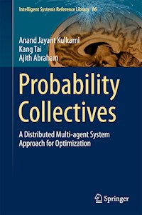 Probability Collectives - Anand Jayant Kulkarni - E-Book