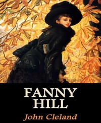 Fanny Hill - John Cleland - E-Book