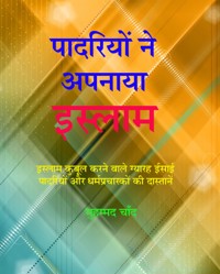 पादरियों ने अपनाया इस्लाम - Muhammad Chand - E-Book