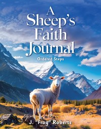 A Sheep's Faith Journal - J. Roberts - E-Book