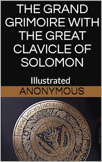 The Grand Grimoire - Illustrated - anonymous - E-Book