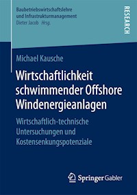 Wirtschaftlichkeit schwimmender Offshore Windenergieanlagen - Michael Kausche - E-Book