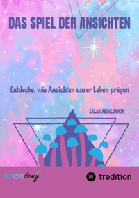 Das Spiel der Ansichten - Salah Abdeldayem - E-Book