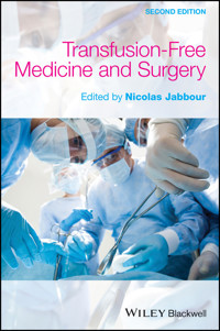 Transfusion-Free Medicine and Surgery -  - E-Book