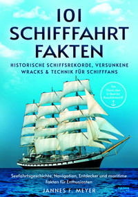 101 Schifffahrtfakten - Jannes F. Meyer - E-Book