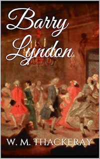 Barry Lyndon - William Makepeace Thackeray - E-Book